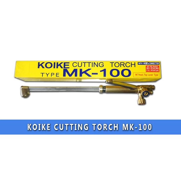Mesin Las - Cutting Torch Koike MK-100 - Cutting Torch Koike MK-150 - Cutting Torch Koike MK-250 - Cutting Torch Koike MK-300